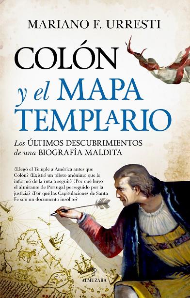 Colón y el mapa templario | 9788411310154 | Mariano F. Urresti