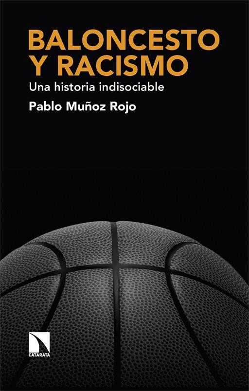 Baloncesto y racismo | 9788413526263 | Muñoz Rojo, Pablo