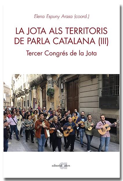 La Jota als territoris de parla catalana (III) | 9788418618741 | Espuny Arasa, Elena