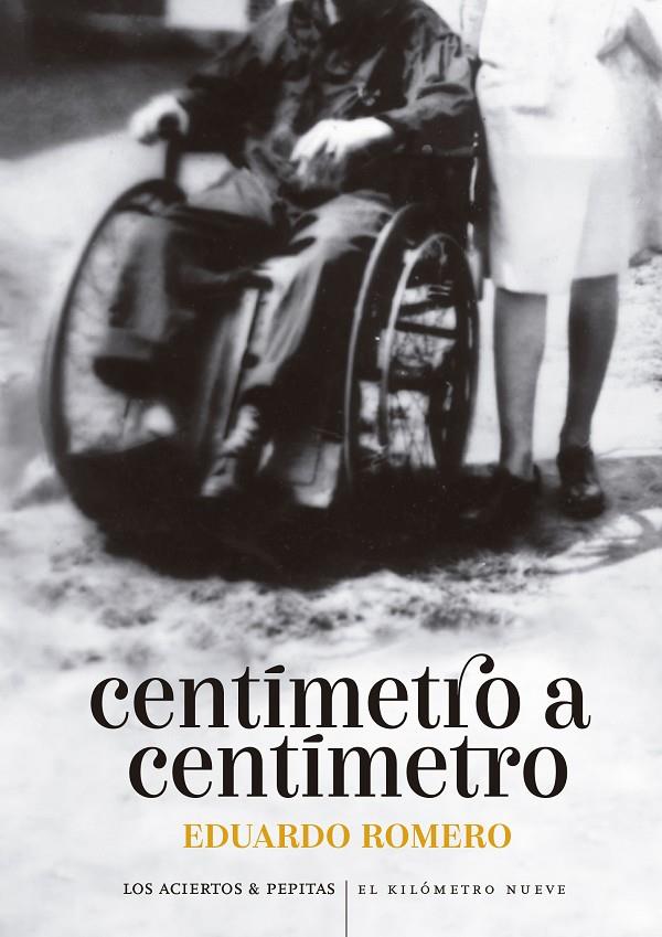 Centímetro a centímetro | 9788419689139 | Romero, Eduardo