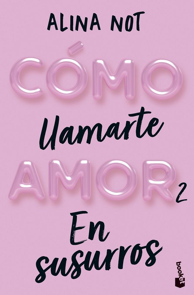 Cómo llamarte amor 2. En susurros | 9788408292296 | Not, Alina