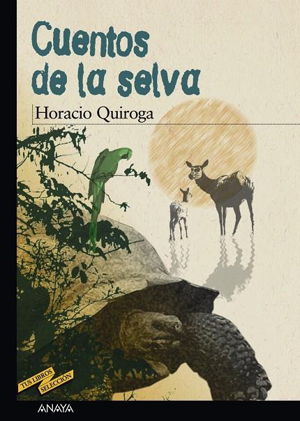 Cuentos de la selva | 9788466700917 | Quiroga, Horacio