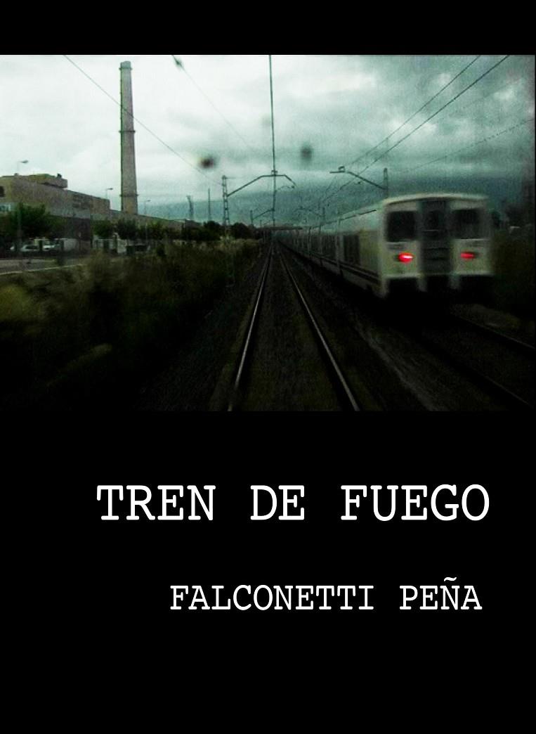 Tren de fuego | 9788409567034 | Peña, Falconetti