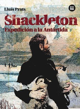 Shackleton. Expedición a la Antártida | 9788483431542 | Prats Martínez, Lluís