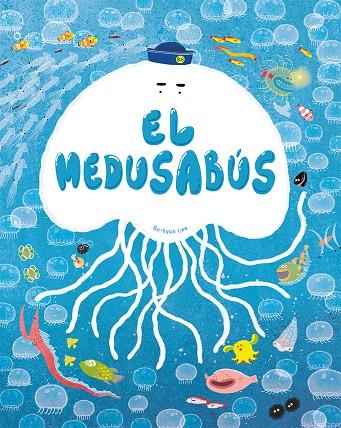 El medusabús | 9788491457190 | Lee, Su-hyun