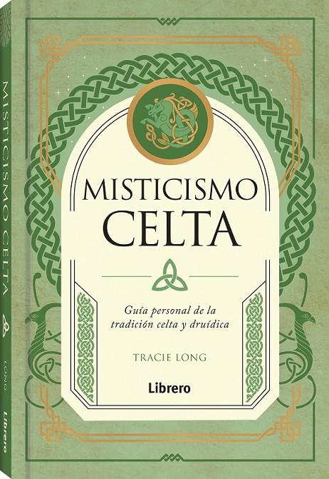 MISTICISMO CELTA | 9788411540414 | LONG, TRACIE