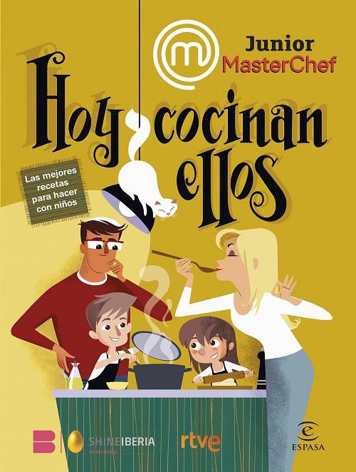 MasterChef Junior. Hoy cocinan ellos | 9788467070644 | Shine / RTVE