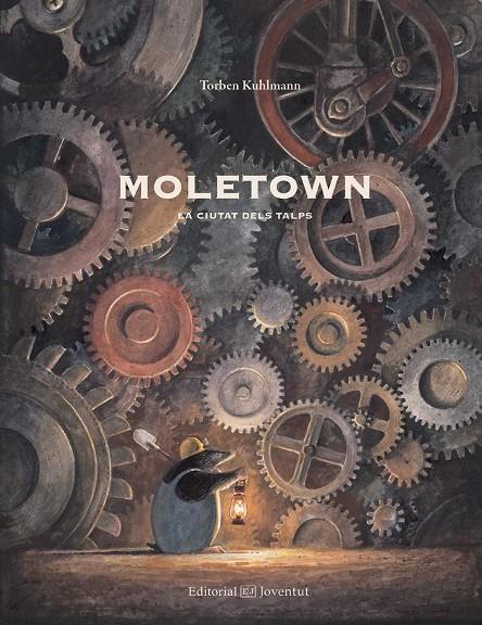 Moletown. La ciutat dels talps | 9788426142528 | Kulhmann, Torben