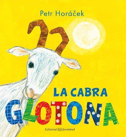 La cabra glotona | 9788426143846 | Horácek, Petr