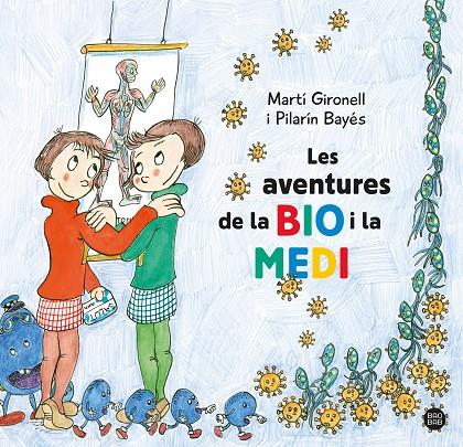 Les aventures de la Bio i la Medi | 9788413896786 | Gironell, Martí / Bayés, Pilarín