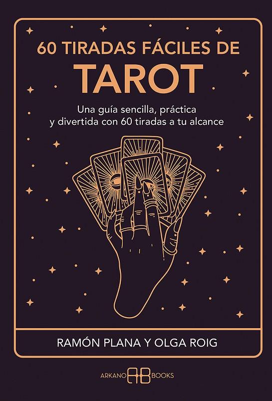 60 tiradas fáciles de tarot | 9788417851361 | Plana López, Ramón / Roig Ribas, Olga