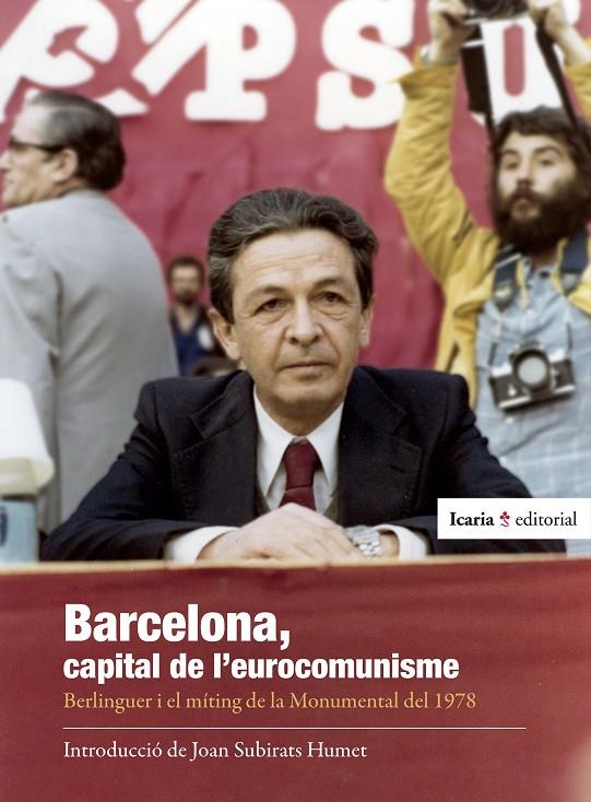 Barcelona, capital de l'eurocomunisme | 9788419778789 | Subirats, Humet/ Berlinguer, Marco