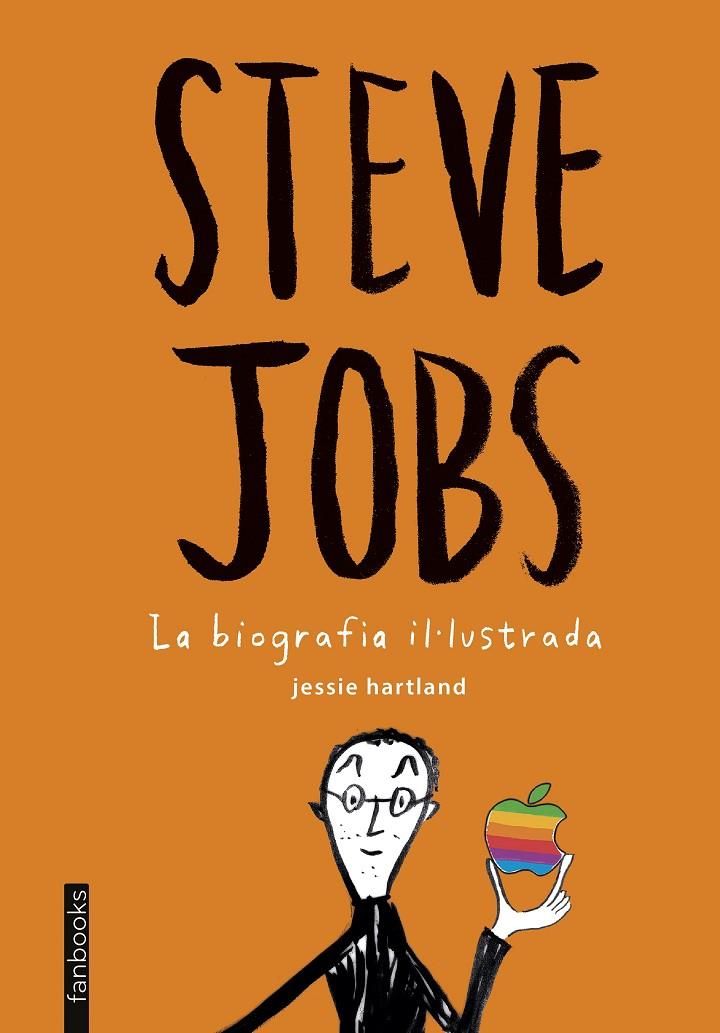 Steve Jobs. La biografia il·lustrada | 9788416297399 | Hartland, Jessie