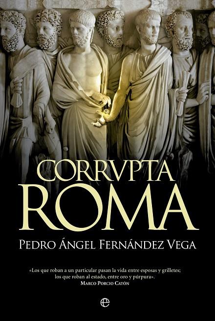 Corrvpta Roma | 9788490604465 | Fernández-Vega, Pedro Ángel