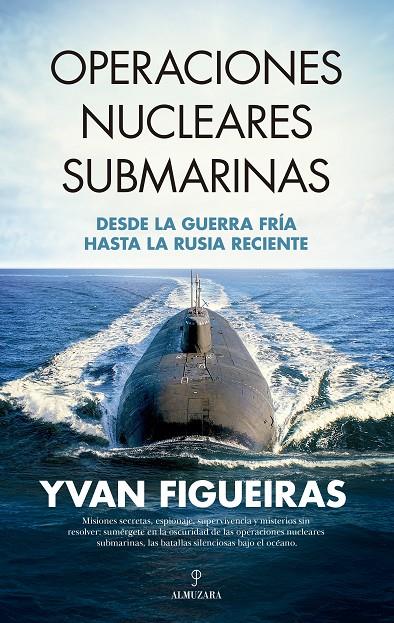 Operaciones nucleares submarinas | 9788410524262 | Yvan Figueiras