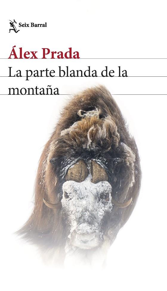 La parte blanda de la montaña | 9788432240997 | Prada, Álex