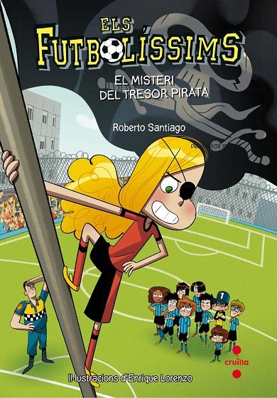 Els Futbolíssims 10: El misteri del tresor pirata | 9788466141802 | Santiago, Roberto