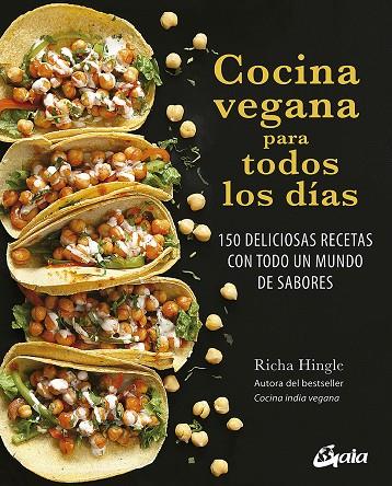 Cocina vegana para todos los días | 9788484457992 | Hingle, Richa