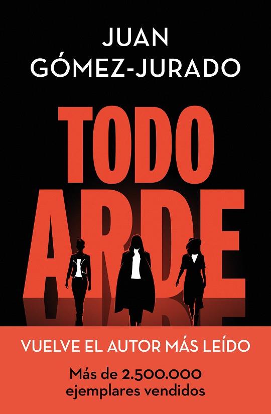 Todo arde | 9788466672474 | Gómez-Jurado, Juan