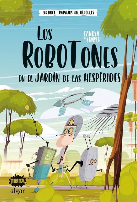 Los Robotones en el jardín de las Hespérides | 9788491426479 | ORIOL CANOSA