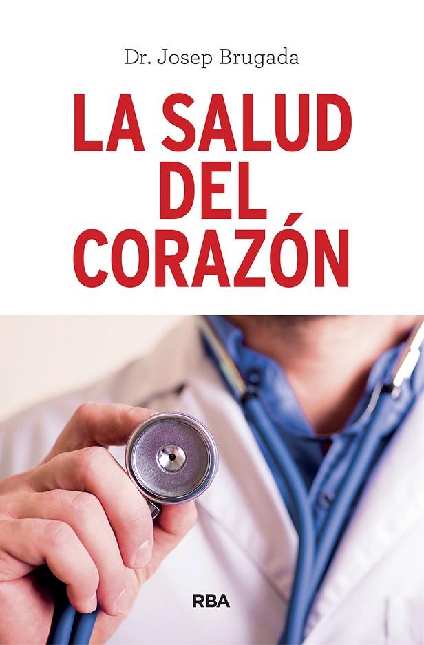 La salud del corazón | 9788491873983 | Brugada Terradellas, Josep