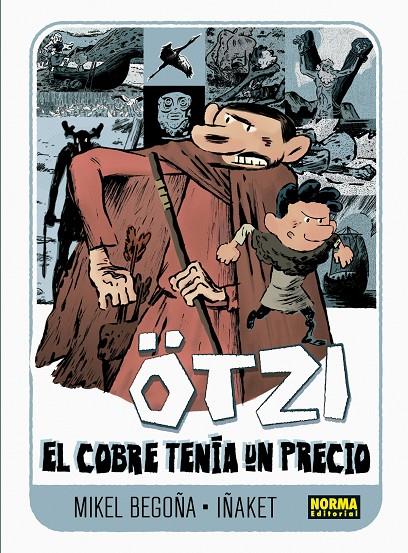 Ötzi 3. El cobre tenía un precio | 9788467939699 | Begoña, Mikel / Iñaket