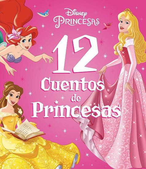 Princesas. 12 cuentos de Princesas | 9788418940491 | Disney