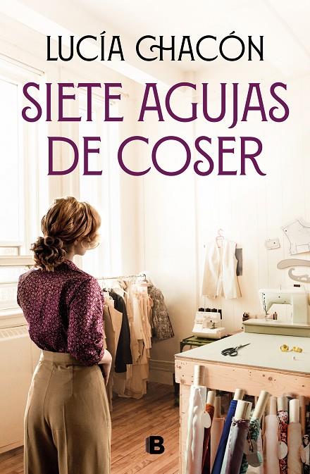 Siete agujas de coser | 9788466672276 | Chacón, Lucía