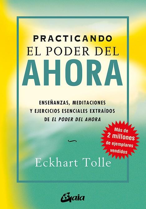 Practicando El Poder del Ahora | 9788484452744 | Tolle, Eckhart