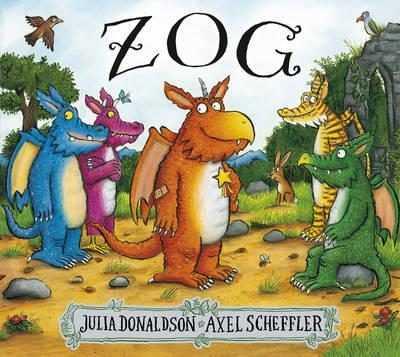 Zog | 9781407170763 | Donaldson, Julia/ Axel Scheffler