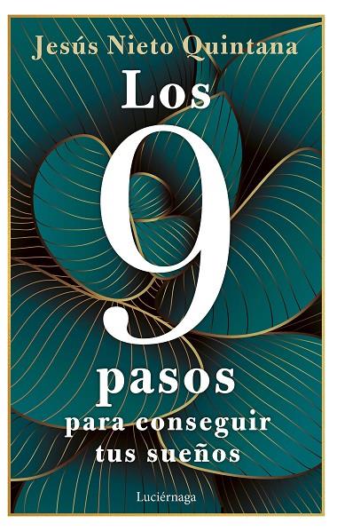 Los 9 pasos para conseguir tus sueños | 9788419164360 | Nieto Quintana, Jesús