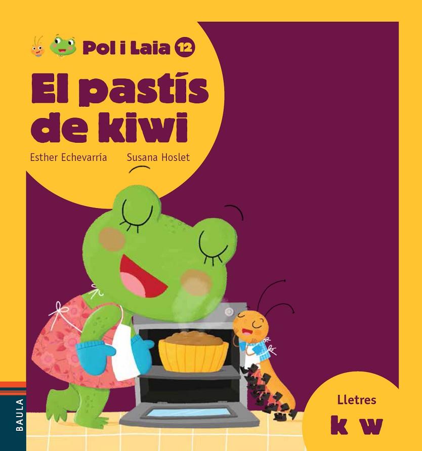 El pastís de kiwi | 9788447935895 | Echevarría Soriano, Esther