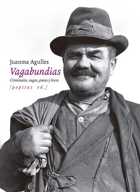 Vagabundias | 9788418998850 | Agulles Martos, Juanma