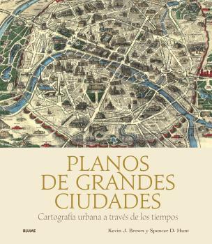 Planos de grandes ciudades | 9788419785329 | J. Brown, Kevin / D. Hunt, Spencer