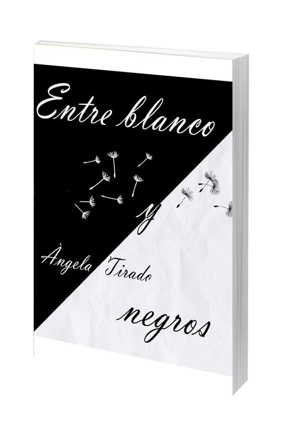 Entre blanco y negros | 9788412715231 | Tirado, Ángela