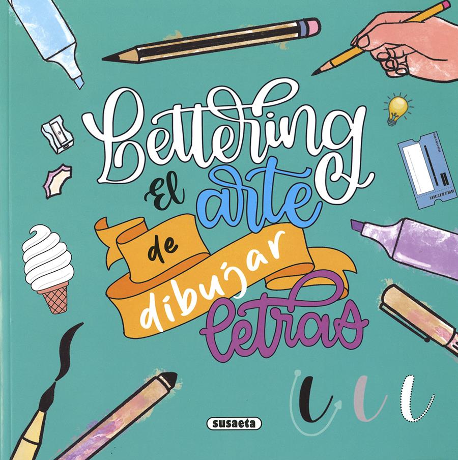 Lettering el arte de dibujar letras | 9788467796698 | Farber, Érica Carolina