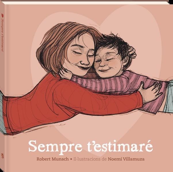 Sempre t´estimare | 9788419913357 | Munsch, Robert