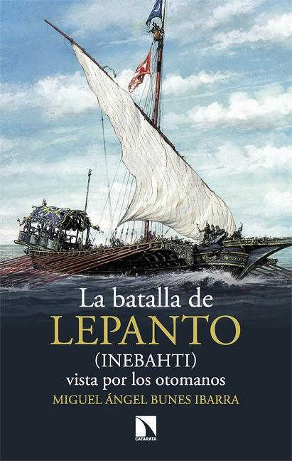 La batalla de Lepanto (Inebahti) | 9788413526270 | Bunes Ibarra, Miguel Ángel