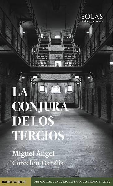 La conjura de los tercios | 9788410057241 | Carcelén Gandía, Miguel Ángel