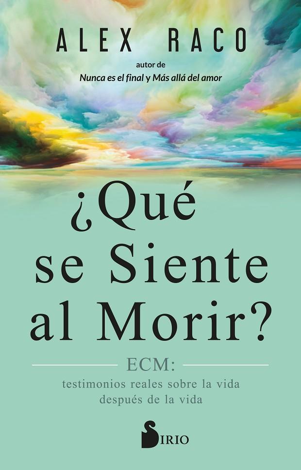 ¿QUÉ SE SIENTE AL MORIR? | 9788419105752 | Raco, Alex