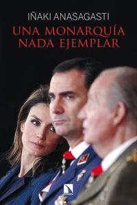 Una monarquía nada ejemplar | 9788483199619 | Anasagasti Olabeaga, Iñaki Mirena