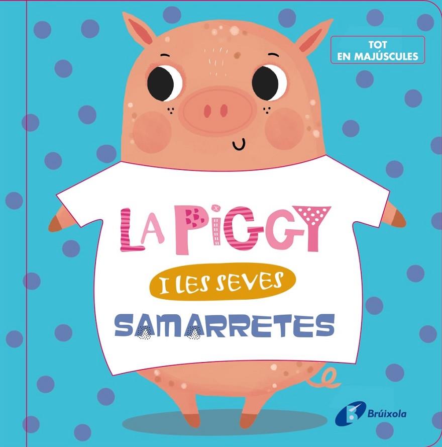 La Piggy i les seves samarretes | 9788499062631 | AA.VV