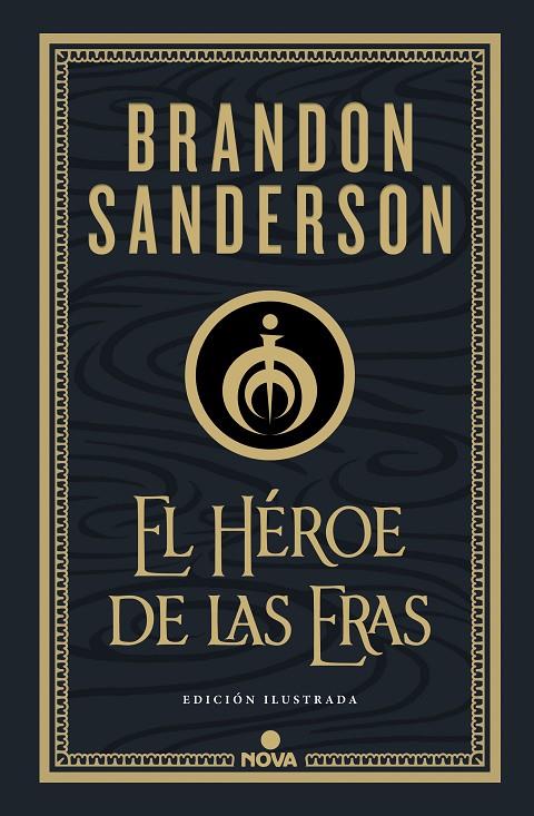 El Héroe de las Eras (Nacidos de la Bruma-Mistborn [edición ilustrada] 3) | 9788418037290 | Sanderson, Brandon