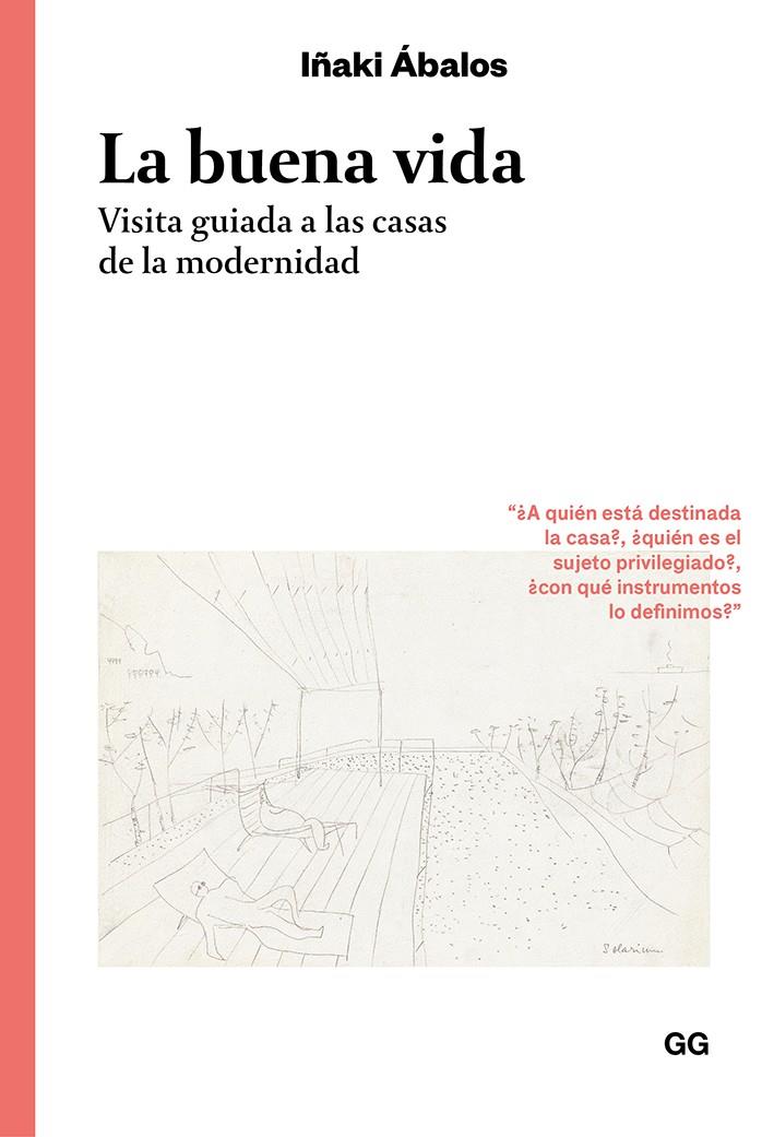 La buena vida | 9788425231414 | Ábalos, Iñaki