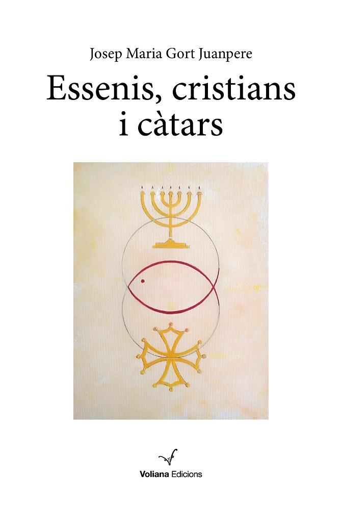 Essenis, cristians i càtars | 9788412597448 | Gort Juanpere, Josep Maria