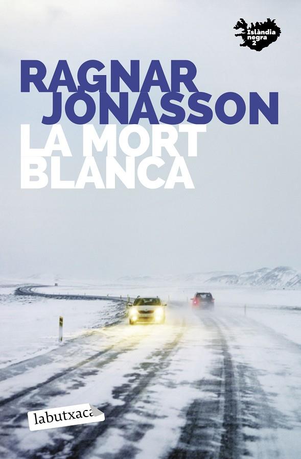 La mort blanca | 9788418572487 | Jónasson, Ragnar