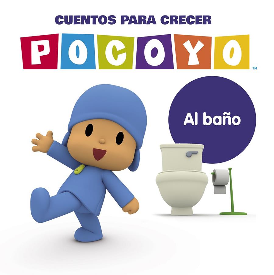 Al baño (Pocoyó. Cuentos para crecer) | 9788448863821 | Zinkia