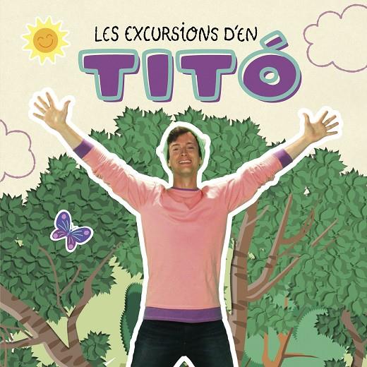 Les excursions d'en Titó | 9788413895031 | AA.VV.