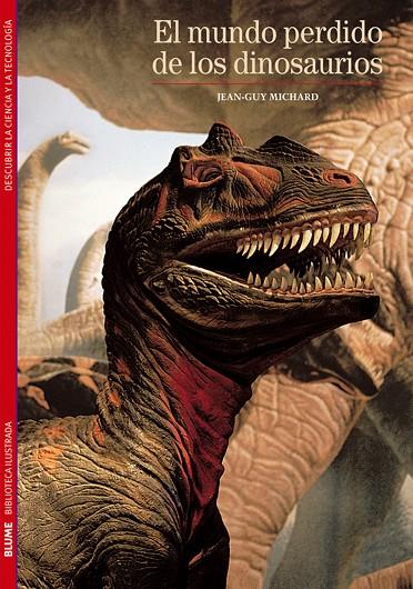 Biblioteca Ilustrada. El mundo perdido de los dinosaurios | 9788480769297 | Michard, Jean-Guy