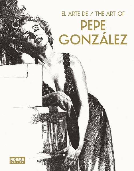 EL ARTE DE PEPE GONZALEZ | 9788467970661 | GONZALEZ, PEPE